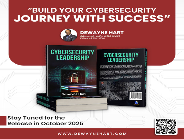  Dewayne Hart Excited To Release New Book For Cybersecurity Leadership 