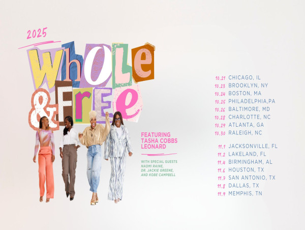 Tasha Cobbs Leonard Announces Whole and Free Tour with Special Guests Naomi Raine, Dr. Jackie Greene & Kobe Campbell