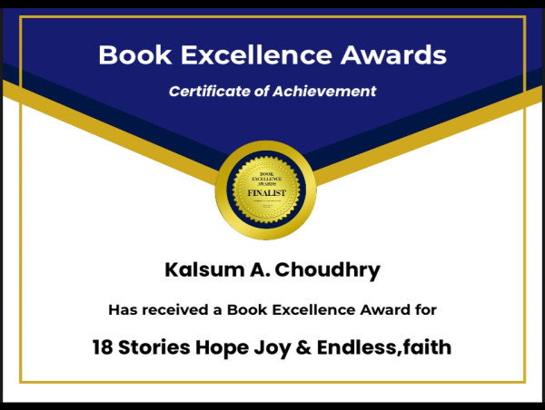  Kalsum Choudhry Honored as Book Excellence Award Finalist for '18 Stories Hope Joy & Endless Faith' 