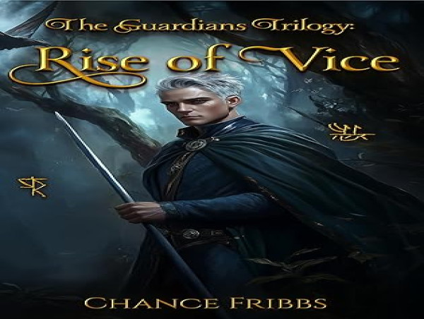 Between Realms Publishing Releases The Guardians Trilogy: Rise of Vice by Chance Fribbs