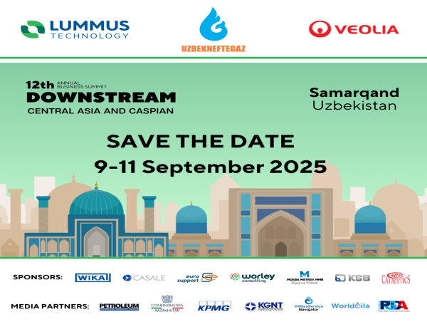 High-Level Government and Industry Leaders to Gather in Samarqand for the 12th Downstream Central Asia & Caspian Summit