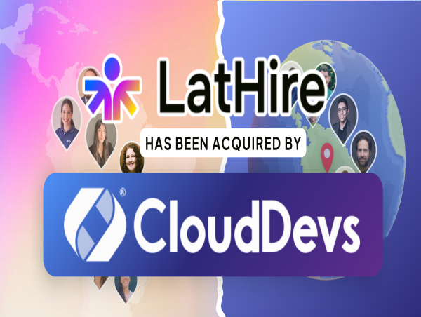  CloudDevs Hiring Platform Completes Merger with LatHire 