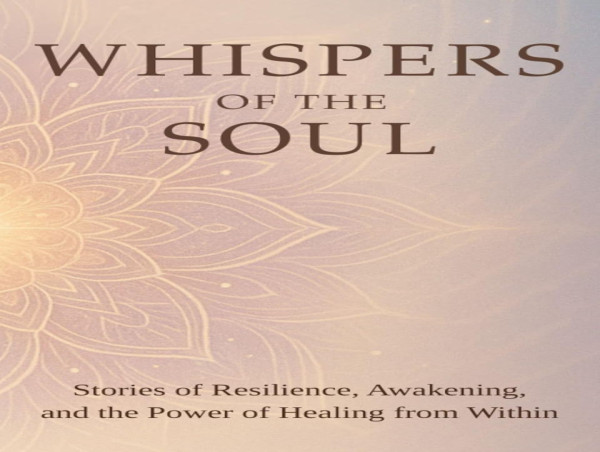 Whispers of the Soul Hits #1 International Bestseller on June 21, 2025, With Stories on Healing, Resilience, & Awakening