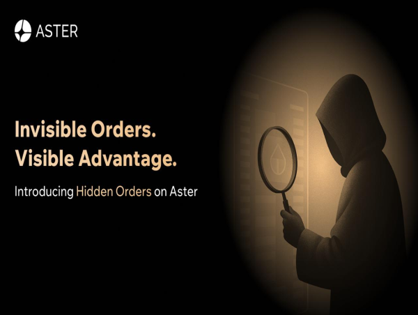 Aster launches Hidden Orders: invisible orders, visible advantage