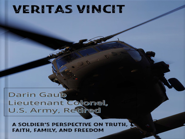  Decorated Veteran Lt. Col. Darin Gaub, New Book Offers Unflinching Reflection on Truth, Faith, and Freedom 