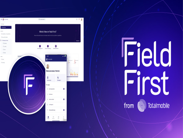Totalmobile Launches Field First Platform For Next Generation Of Field Service Excellence