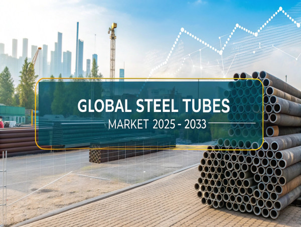  Global Steel Tubes Market Edition 2025: Industry Size to Reach USD 93.25 Billion by 2033, CAGR of 1.24%. 