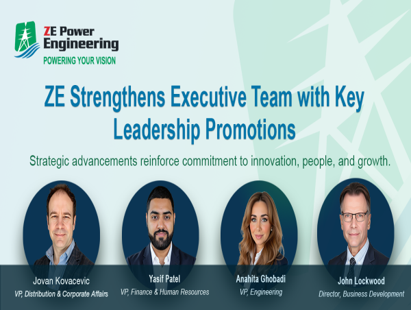 ZE Power Engineering Strengthens Executive Team with Key Leadership Promotions
