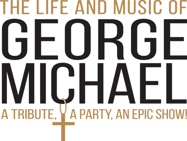 A TRIBUTE LIKE NO OTHER 'THE LIFE AND MUSIC OF GEORGE MICHAEL' LAUNCHES FALL U.S. TOUR