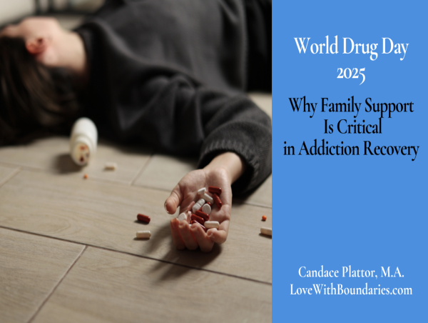 World Drug Day 2025: Love With Boundaries Urges Families to Take the First Step Toward Addiction Recovery 