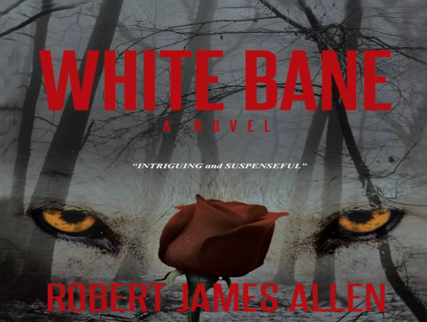  New novel 'White Bane' by Robert James Allen achieves Amazon Bestseller status 