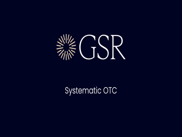  GSR launches enhanced systematic OTC platform, expanding FX capabilities 