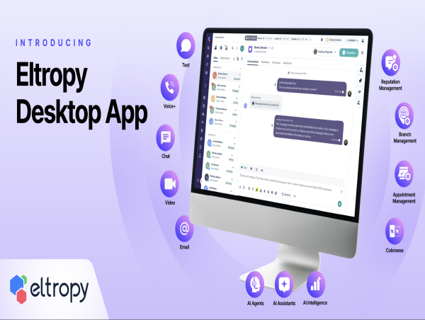 Eltropy Launches Desktop Application to Improve Agent Performance and Reduce System Resource Usage