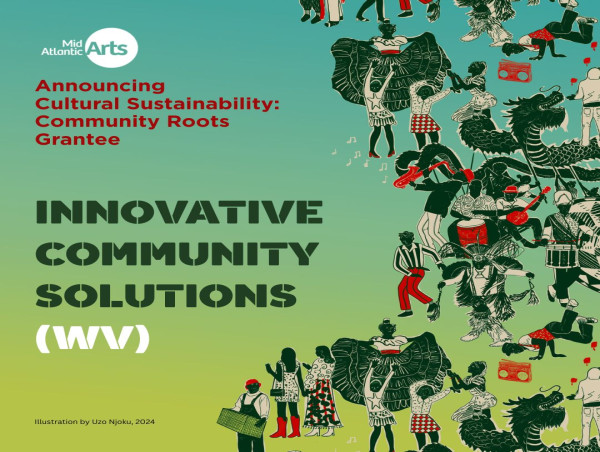  Innovative Community Solutions Awarded Mid Atlantic Arts Community Roots Grant 