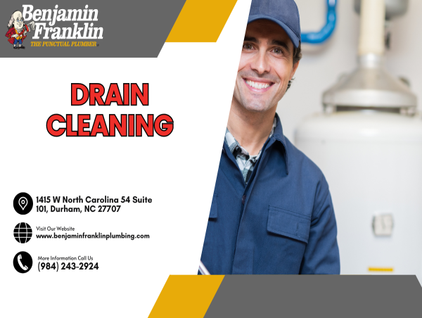  Benjamin Franklin Plumbing Expands Drain Cleaning Services in Durham to Meet Growing Demand 