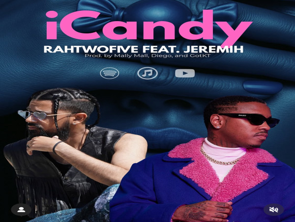 RahTwoFive’s 'iCandy' ft. Jeremih Takes Over the Charts — A Global Anthem with Roots in R&B, Hip-Hop, and Punjabi Rhythm