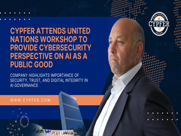 CYPFER Attends United Nations Workshop to Provide Cybersecurity Perspective on AI as a Public Good