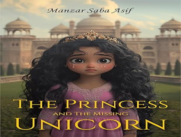  The Princess and the Missing Unicorn Inspires Young Readers with a Magical Tale of Love, Courage, and Diversity 