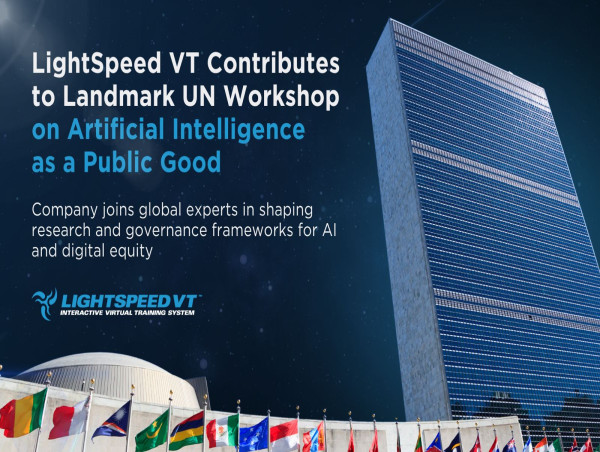  LightSpeed VT Contributes to Landmark UN Workshop on Artificial Intelligence as a Public Good 