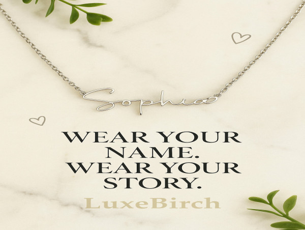  LuxeBirch Introduces Custom Name Necklace Collection to Meet Growing Demand for Personalized Gifting 