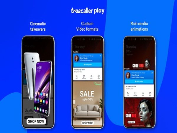  Truecaller Ads Launches 'Truecaller Play', a New Suite of Interactive Mobile Ad Formats for Brands 