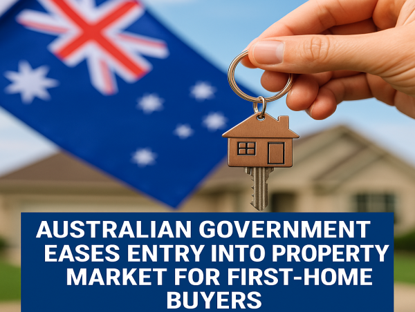  Australian Government Eases Entry Into Property Market for First-Home Buyers 