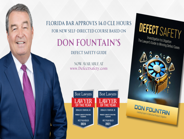  Florida Bar Approves 14.0 CLE Hours for New Self-Directed Course Based on Don Fountain’s Defect Litigation Manual 