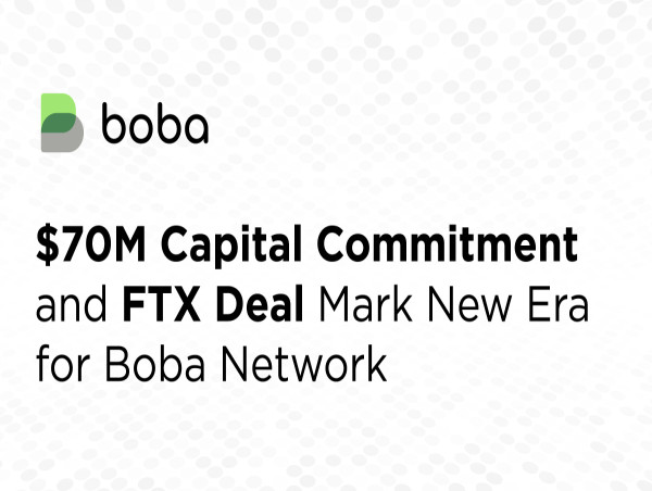  $70M committed to Boba Network as Foundation concludes BOBA Token agreement 