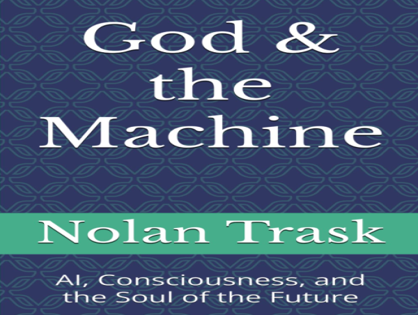  New Book Explores AI’s Impact on the Soul, Consciousness, and the Future of Faith 