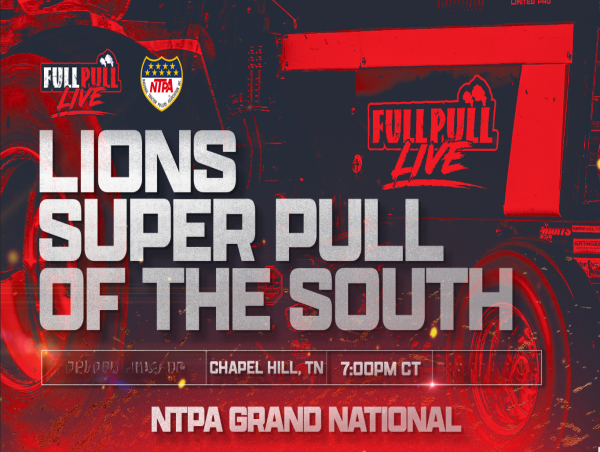 50th Annual Lions Super Pull of the South Truck & Tractor Pull: Chapel Hill, TN July 18–19, 2025