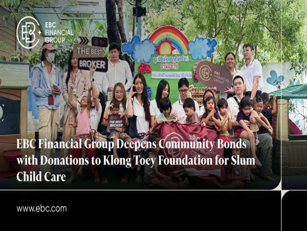  EBC Financial Group Deepens Community Bonds with Donations to Klong Toey Foundation for Slum Child Care 