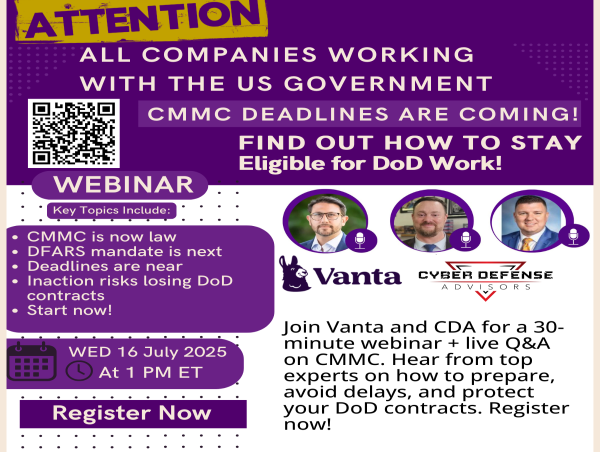  CDA and Vanta Spotlight CMMC Experts Ahead of July 16 Compliance Webinar 