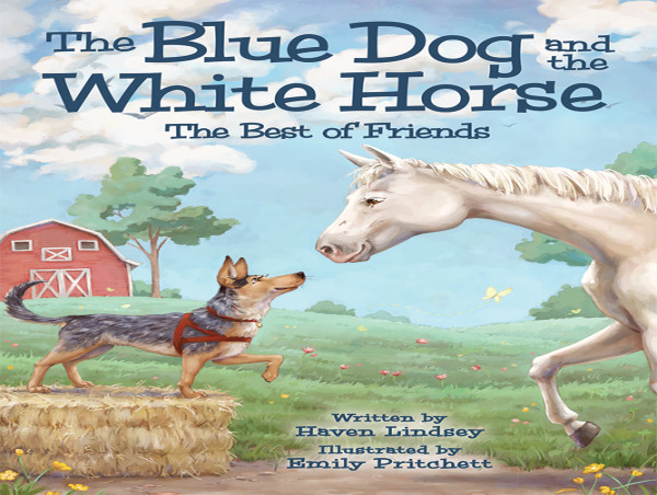 New Book 'The Blue Dog and the White Horse' Shows Children Even the Most Unlikely Duo Can Become 'The Best of Friends'