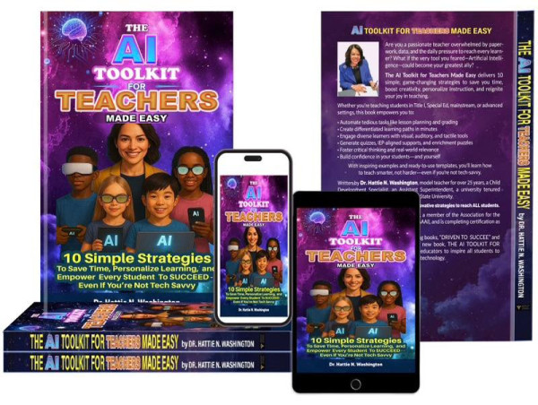  Announcing Dr. Hattie N. Washington’s Innovative AI Toolkit to Transform Classroom Teaching 