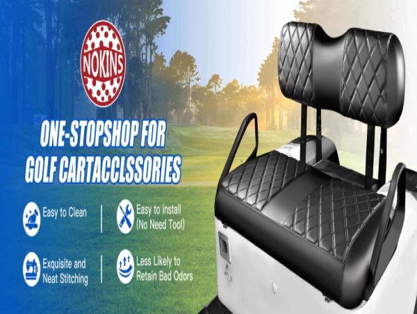  NOKINS Elevates Golf Cart Seat Cover Excellence Through Integrated Design & Manufacturing 