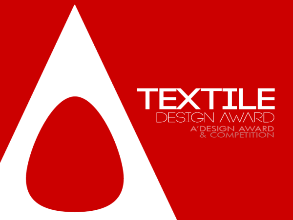  A' International Textile, Fabric, Textures, Patterns and Cloth Design Awards Call for Nominations 