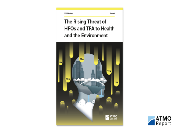 ATMOsphere Report Highlights Rising Threat of HFO Refrigerants and TFA Byproduct