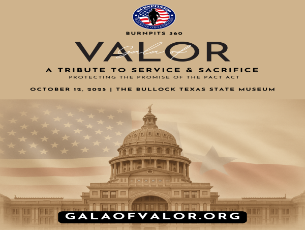 Burn Pits 360 Announces 2025 Gala of Valor at the Bullock Texas State History Museum