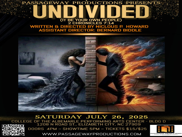  'Undivided' (It be your own people) The soul stirring gospel play coming to Elizabeth City, North Carolina 