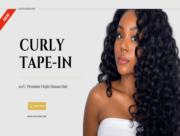 ONYC® Launches Virgin Curly Tape-In Extensions for Effortless, Natural-Looking Volume