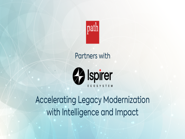 Path Infotech and Ispirer Announce Strategic Partnership to Drive Legacy Modernization with an Automation-First Approach