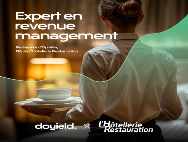 Doyield sélectionné comme expert en revenue management pour Ophélia, l'IA de L'Hôtellerie Restauration