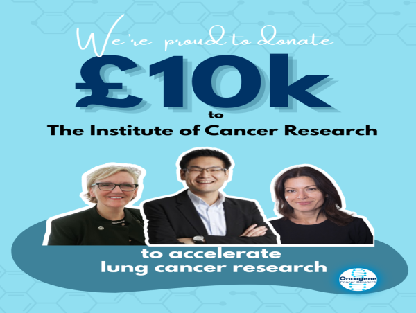  Oncogene Cancer Research Donates £10,425 To Support Groundbreaking Lung Cancer Research At The Institute Of Cancer Research 