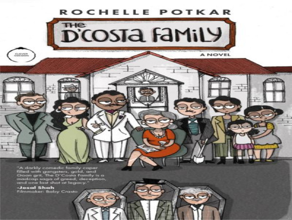 Acclaimed Poet Rochelle Potkar Unveils Debut Novel ‘The D'Costa Family’