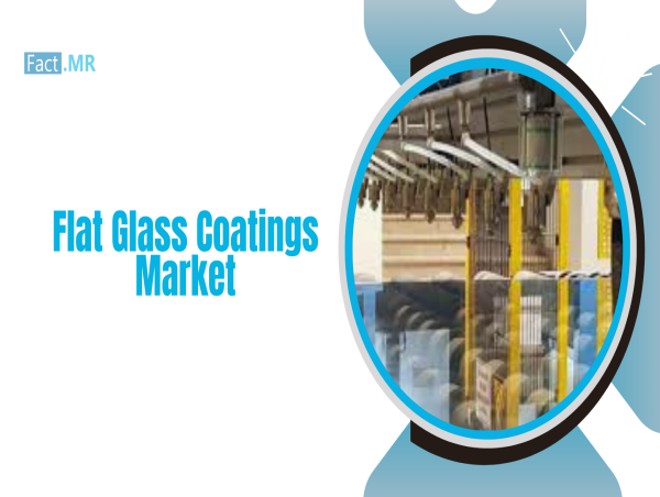Flat Glass Coatings Market to Reach USD 19.8 Billion by 2035, Expanding at 20.2% CAGR