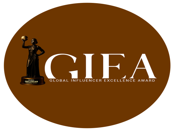  The Global Influencer Excellence Awards (GIEA 2025) is Here - honoring impact not reached 