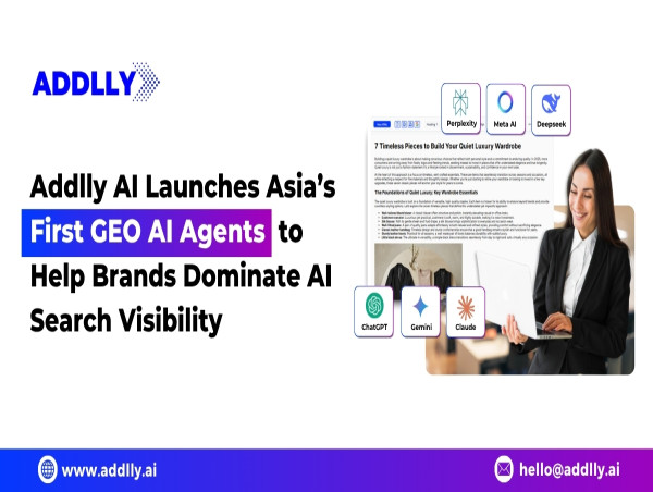  Addlly AI Launches Asia’s First GEO AI Agents to Help Brands Dominate AI Search Visibility 
