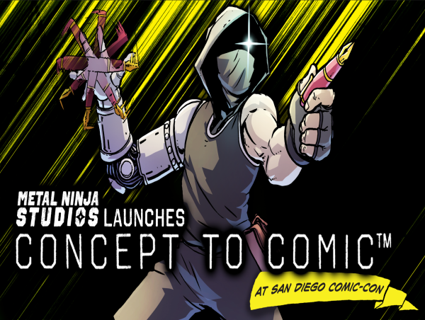 Metal Ninja Studios Launches “Concept to Comic™” Ahead of San Diego Comic-Con 2025