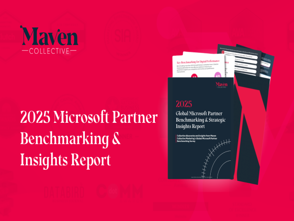  Inside the 2025 Microsoft Partner Playbook: Maven Collective Reveals Growth Strategies from Global Benchmarking Report 