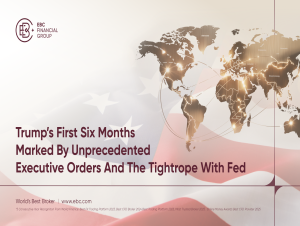 Trump’s First Six Months Marked by Unprecedented Executive Orders and the Tightrope with Fed